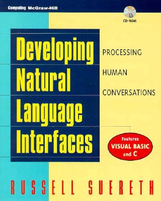 Developing Natural Language Interfaces: Processing Human Conversations