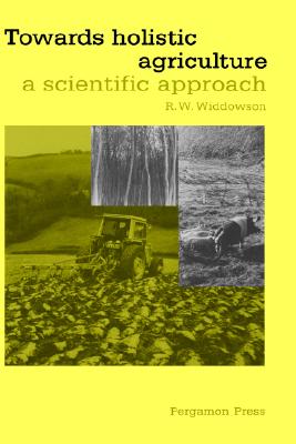 Image for Towards Holistic Agriculture: A Scientific Approach