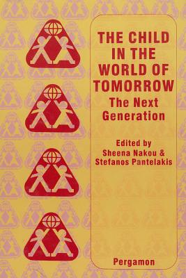 Child in the World of Tomorrow: The Next Generation