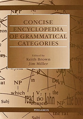 Image for Concise Encyclopedia of Grammatical Categories; Concise Encyclopedia of Grammatical Categories Concise Encyclopedia of Grammatical Categories; Concise Encyclopedia of Grammatical Categories