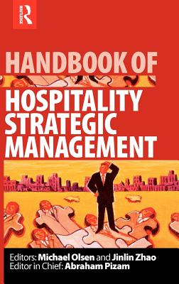 Handbook of Hospitality Strategic Management (Handbooks of Hospitality Management, Vol. 2)