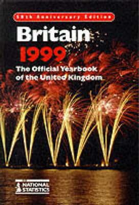Britain 1999: The Official Yearbook of the United Kingdom (UK THE OFFICIAL YEARBOOK OF THE UK)