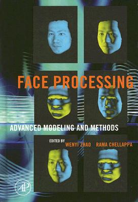 Face Processing: Advanced Modeling and Methods
