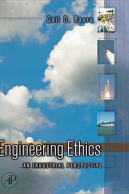 Engineering Ethics: An Industrial Perspective