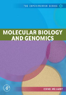 Molecular Biology and Genomics (The Experimenter Series)