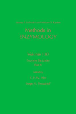 Methods in Enzymology, Volume 130: Enzyme Structure, Part K