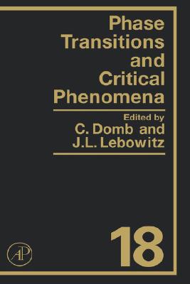 Image for Phase Transitions And Critical Phenomena - Volume 18 Phase Transitions And Critical Phenomena - Volume 18