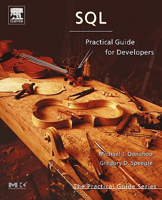 Image for SQL: Practical Guide for Developers (The Morgan Kaufmann Series in Data Management Systems) SQL: Practical Guide for Developers (The Morgan Kaufmann Series in Data Management Systems)