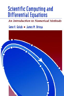 Scientific Computing and Differential Equations: An Introduction to Numerical Methods