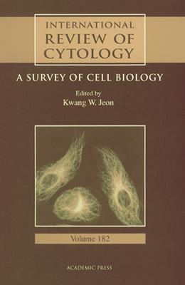 International Review of Cytology: A Survey of Cell Biology, Volume 182