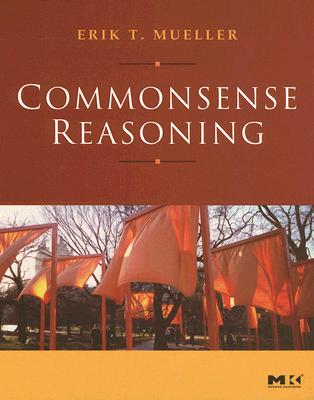 Commonsense Reasoning: An Event Calculus Based Approach