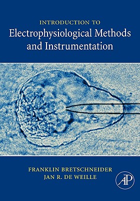 Introduction to Electrophysiological Methods and Instrumentation