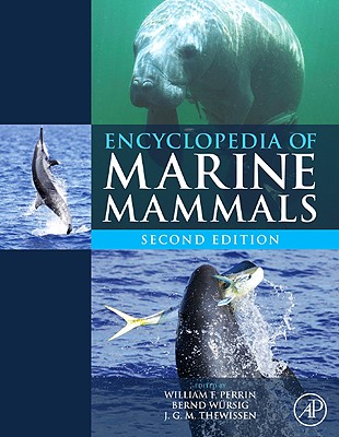 ENCYCLOPEDIA OF MARINE MAMMALS (SECOND EDITION)