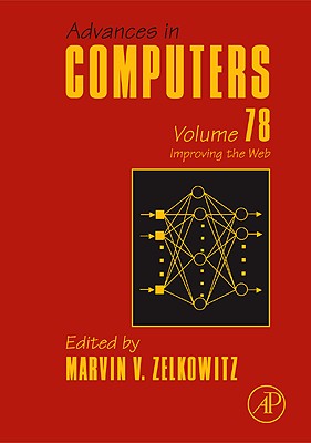 Advances in Computers: Improving the Web (Volume 78) (Advances in Computers, Volume 78)