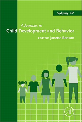 Advances in Child Development and Behavior (Volume 40)