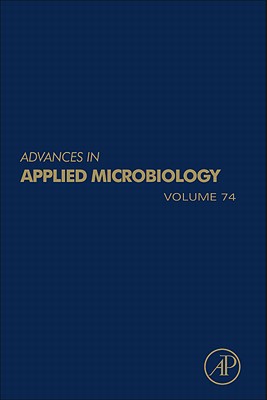 Advances in Applied Microbiology (Volume 74)