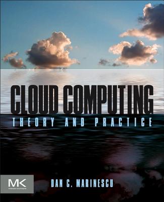 Cloud Computing: Theory and Practice