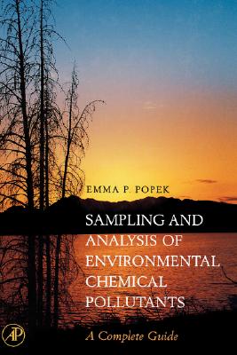 Sampling and Analysis of Environmental Chemical Pollutants: A Complete Guide