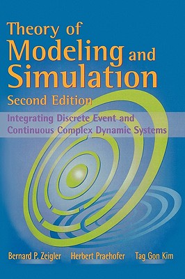 Theory of Modeling and Simulation: Discrete Event & Iterative System Computational Foundations