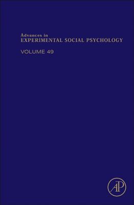 Advances in Experimental Social Psychology (Volume 49)