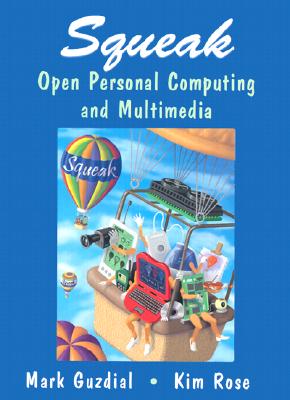 Image for Squeak: Open Personal Computing and Multimedia