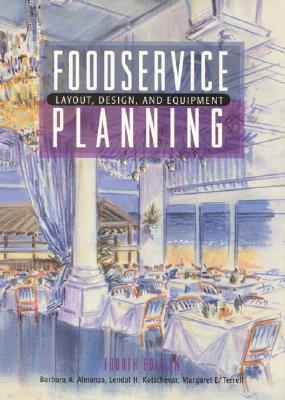 Image for Foodservice Planning: Layout, Design, and Equipment (4th Edition)