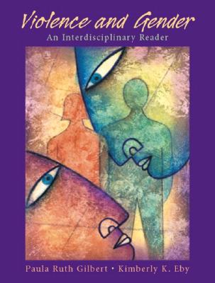 Violence and Gender: An Interdisciplinary Reader