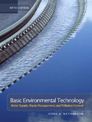 Basic Environmental Technology: Water Supply, Waste Management, and Pollution Control