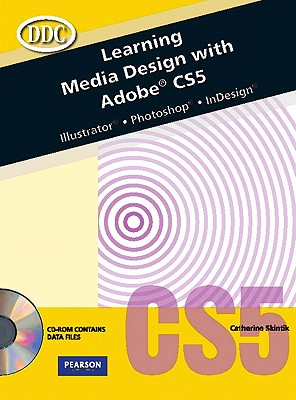 Learning Media Design with Adobe Cs5 -- Cte/School