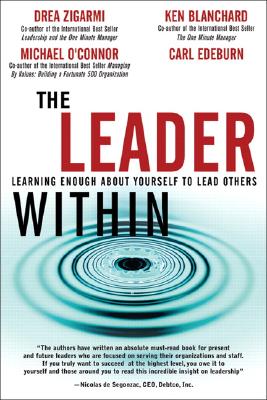 Leader Within, The: Learning Enough About Yourself to Lead Others