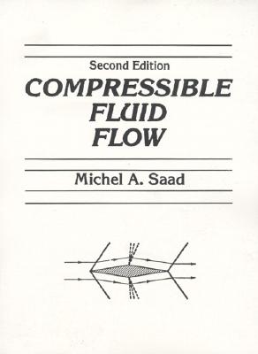 Compressible Fluid Flow (2nd Edition)