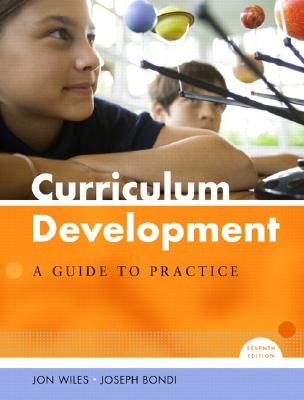 Curriculum Development: A Guide to Practice (7th Edition)
