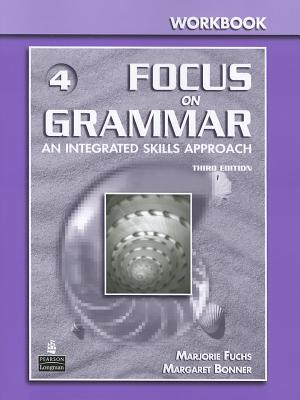 Focus on Grammar, No. 4 Workbook, 3rd Edition