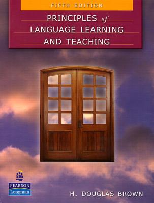 Principles of Language Learning and Teaching (5th Edition)