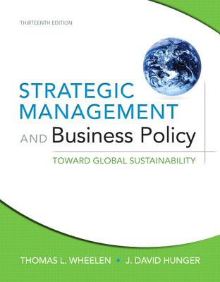 Strategic Management and Business Policy: Toward Global Sustainability