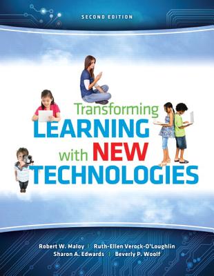 Transforming Learning with New Technologies (2nd Edition)