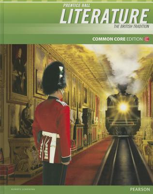 Prentice Hall Literature 2012 Common Core Student Edition Grade 12