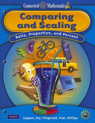 CONNECTED MATHEMATICS GRADE 7 STUDENT EDITION COMPARING AND SCALING (Connected Mathematics 2)