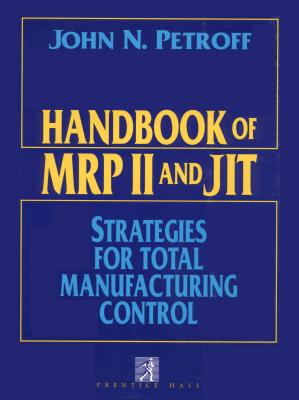 Image for Handbook of MRP II/JIT Integration and Implementation
