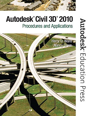 Autocad Civil 3D 2010: Procedures and Applications