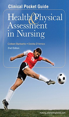 Clinical Pocket Guide for Health & Physical Assessment in Nursing (2nd Edition) (Barbarito, Clinical Pocket Guide for Health & Physical Assessment in Nursing)