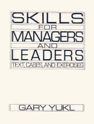 Skills for Managers and Leaders: Text, Cases and Exercises
