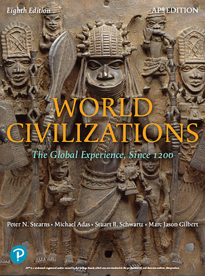 Test Prep Series for AP World History to accompany: World Civilizations: The Global Experience since 1200 AP Edition 8th Edition