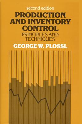 Production and Inventory Control: Principles and Techniques (2nd Edition) Image for Production and Inventory Control: Principles and Techniques (2nd Edition)