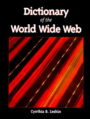 Dictionary of the World Wide Web