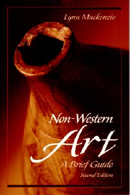 Non-Western Art: A Brief Guide (2nd Edition)