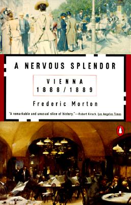 Nervous Splendor: Vienna 1888-1889