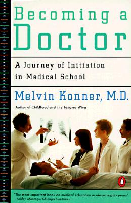 Image for Becoming a Doctor: A Journey of Initiation in Medical School