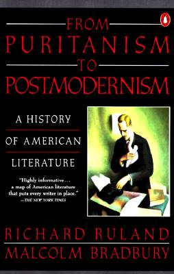 From Puritanism to Postmodernism: A History of American Literature