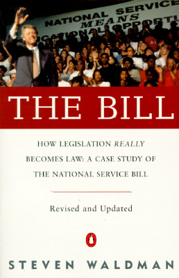 Image for The Bill : How Legislation Really Becomes Law: A Case Study of the National Service Bill